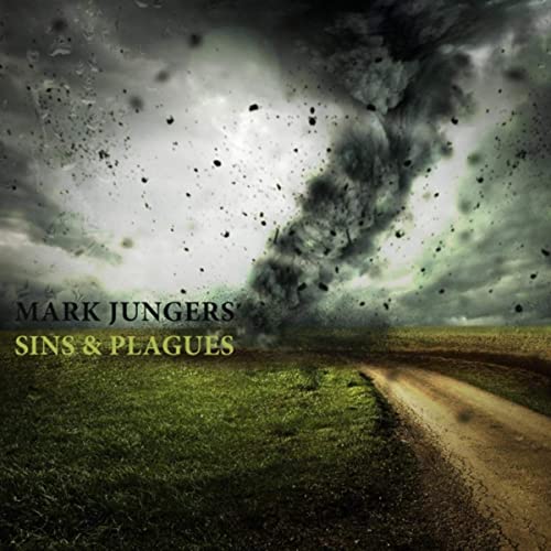 Mark Jungers-Sins & Plagues