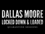 Music Review - `Locked Down and Loaded&quot;` by Dallas Moore (ca) 