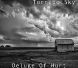    Music Review - `Deluge of Hurt` by Tornado Sky (lz)