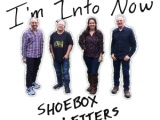  Music Review - `I'm into Now ` by Shoebox Letters (bm)  